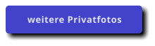 weitere Privatfotos